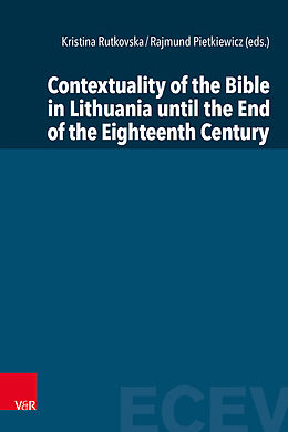 Livre Relié Contextuality of the Bible in Lithuania until the End of the Eighteenth Century de 