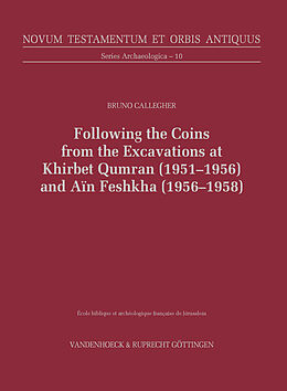 Livre Relié Following the Coins from the Excavations at Khirbet Qumran (1951-1956) and Aïn Feshkha (1956-1958) de Bruno Callegher