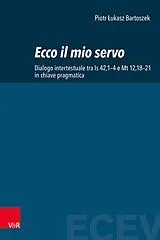 Fester Einband Ecco il mio servo von Piotr  ukasz Bartoszek