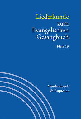 Kartonierter Einband Liederkunde zum Evangelischen Gesangbuch. Heft 19 von 