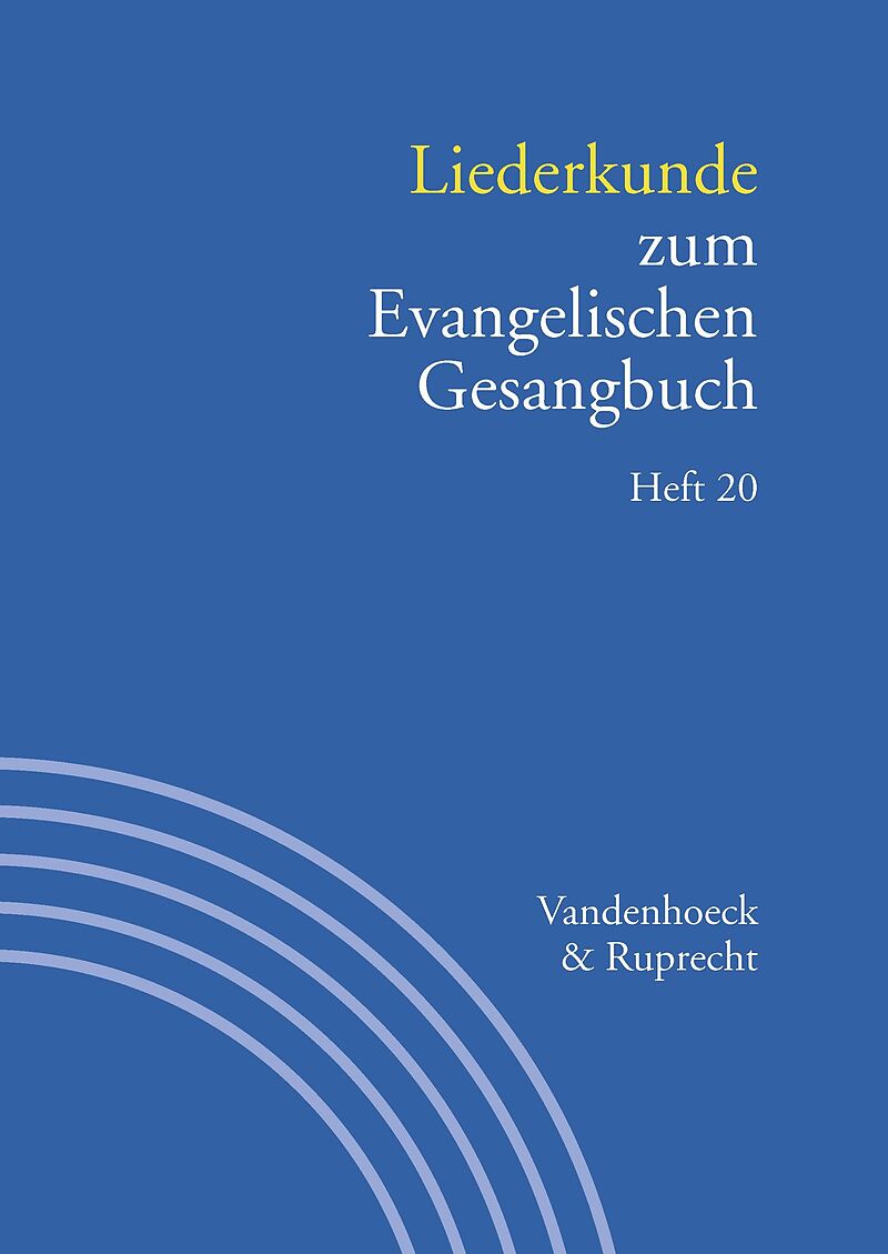 Liederkunde zum Evangelischen Gesangbuch. Heft 20