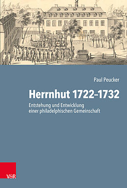 Fester Einband Herrnhut 1722-1732 von Paul Peucker