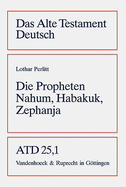 Kartonierter Einband Die Propheten Nahum, Habakuk, Zephanja von Lothar Perlitt