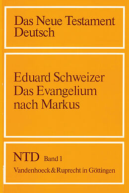 Kartonierter Einband Das Evangelium nach Markus von Eduard Schweizer