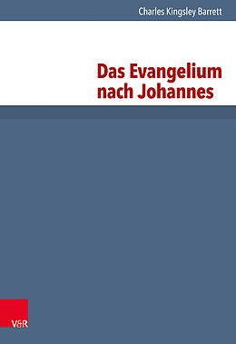 Fester Einband Das Evangelium nach Johannes von Charles Kingsley Barrett