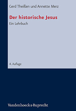 Kartonierter Einband Der historische Jesus von Gerd Theißen, Annette Merz