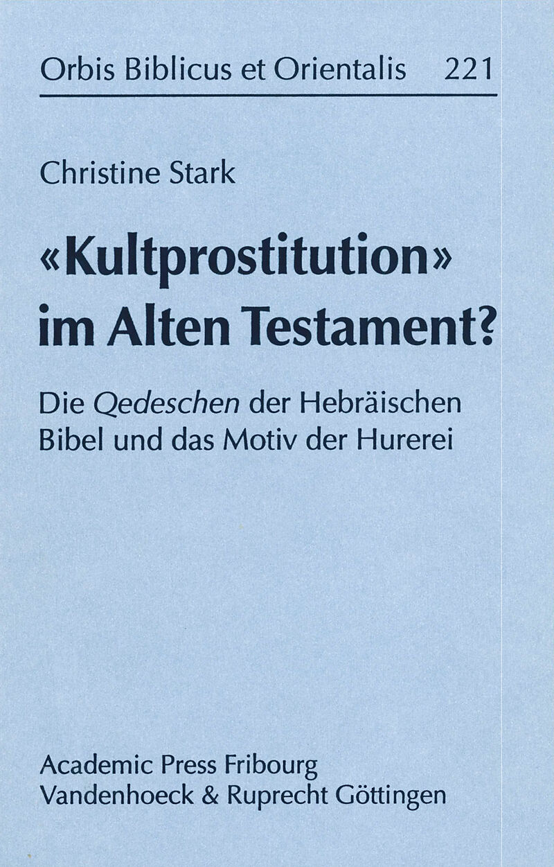 »Kultprostitution« im Alten Testament?