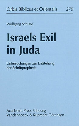 Fester Einband Israels Exil in Juda von Wolfgang Schütte