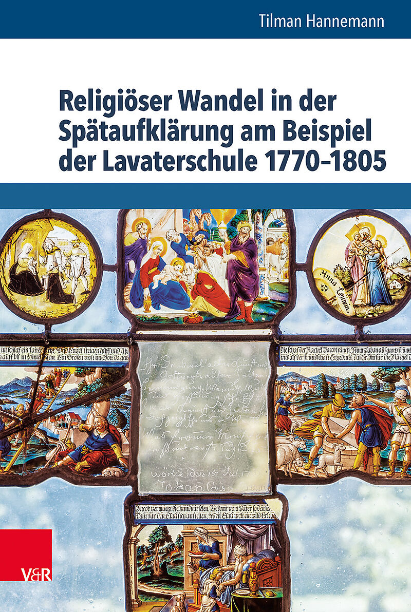 Religiöser Wandel in der Spätaufklärung am Beispiel der Lavaterschule 17701805