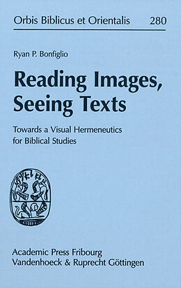 Fester Einband Reading Images, Seeing Texts von Ryan P. Bonfiglio