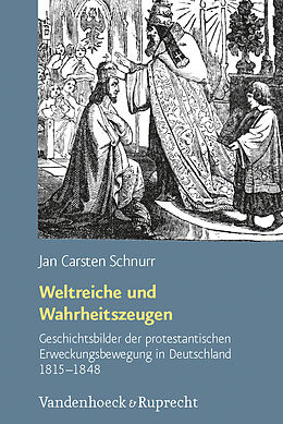 Fester Einband Weltreiche und Wahrheitszeugen von Jan Carsten Schnurr