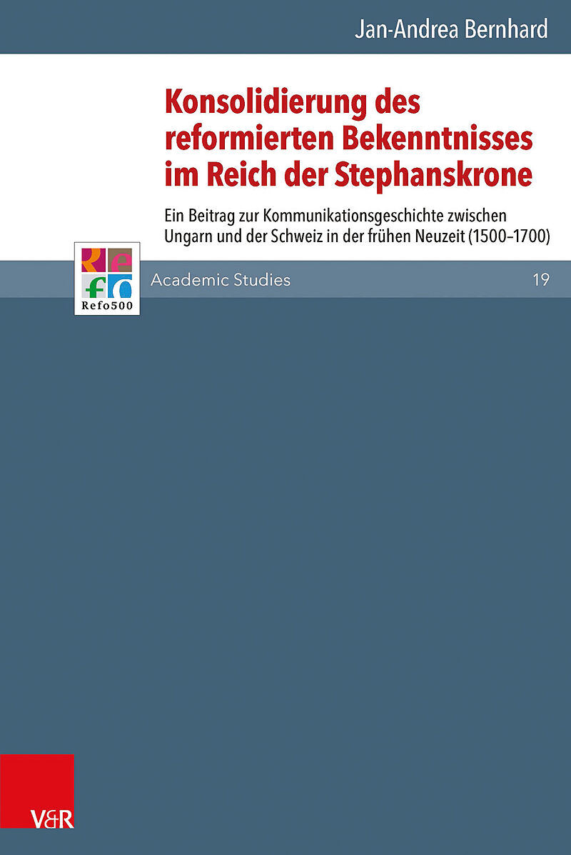 Konsolidierung des reformierten Bekenntnisses im Reich der Stephanskrone