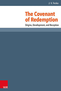 Fester Einband The Covenant of Redemption von John V. Fesko