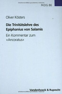 Fester Einband Die Trinitätslehre des Epiphanius von Salamis von Oliver Kösters
