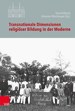 Fester Einband Transnationale Dimensionen religiöser Bildung in der Moderne von 