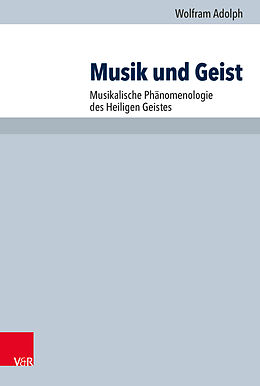 Kartonierter Einband Musik und Geist von Wolfram Adolph