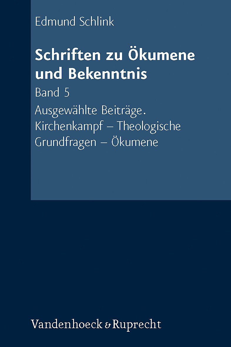 Schriften zu Ökumene und Bekenntnis. Band 5