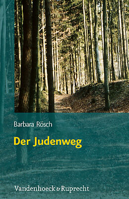 Fester Einband Der Judenweg von Barbara Rösch