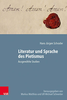 Fester Einband Literatur und Sprache des Pietismus von Hans-Jürgen Schrader