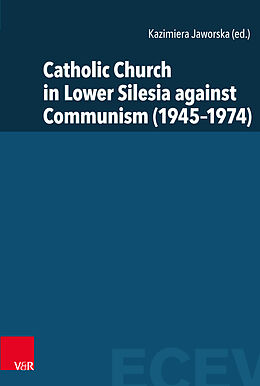 Livre Relié Catholic Church in Lower Silesia against Communism (1945-1974) de 