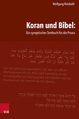 Fester Einband Koran und Bibel: Ein synoptisches Textbuch für die Praxis von Wolfgang Reinbold