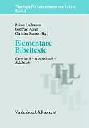 Paperback Elementare Bibeltexte von Rainer Lachmann, Christine Reents, Gottfried Adam