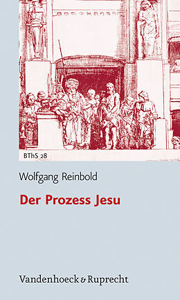 Kartonierter Einband Der Prozess Jesu von Wolfgang Reinbold