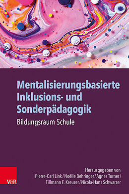 Kartonierter Einband Mentalisierungsbasierte Inklusions- und Sonderpädagogik von 