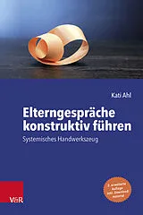 Kartonierter Einband Elterngespräche konstruktiv führen von Kati Ahl