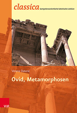 Kartonierter Einband Ovid, Metamorphosen von Verena Datené