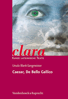 Geheftet Caesar, De Bello Gallico von Ursula Blank-Sangmeister