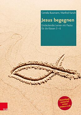 Fester Einband Jesus begegnen von Cornelia Bussmann, Manfred Karsch