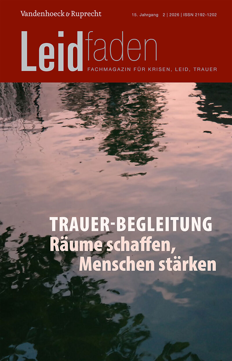 Trauer-Begleitung: Räume schaffen, Menschen stärken