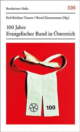 Paperback 100 Jahre Evangelischer Bund in Österreich von 