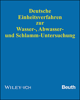 Loseblatt Deutsche Einheitsverfahren zur Wasser-, Abwasser- und Schlamm-Untersuchung von 