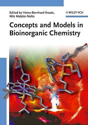 Concepts and Models in Bioinorganic Chemistry