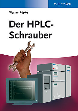 Kartonierter Einband Der HPLC-Schrauber von Werner Röpke