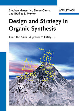 Couverture cartonnée Design and Strategy in Organic Synthesis de Stephen Hanessian, Simon Giroux, Bradley L. Merner