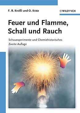 Kartonierter Einband Feuer und Flamme, Schall und Rauch von Friedrich R. Kreißl, Otto Krätz