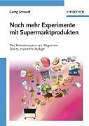 Kartonierter Einband Noch mehr Experimente mit Supermarktprodukten von Georg Schwedt