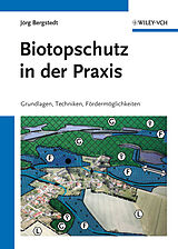 Kartonierter Einband Biotopschutz in der Praxis von Jörg Bergstedt