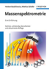 Kartonierter Einband Massenspektrometrie von Herbert Budzikiewicz, Mathias Schäfer