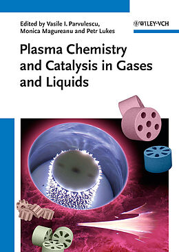 Livre Relié Plasma Chemistry and Catalysis in Gases and Liquids de 