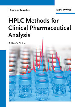 Livre Relié HPLC Methods for Clinical Pharmaceutical Analysis de Hermann Mascher