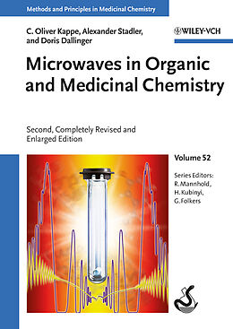 Livre Relié Microwaves in Organic and Medicinal Chemistry de C. Oliver Kappe, Alexander Stadler, Doris Dallinger