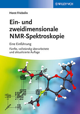 Kartonierter Einband Ein- und zweidimensionale NMR-Spektroskopie von Horst Friebolin
