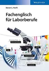 Kartonierter Einband Fachenglisch für Laborberufe von Steven L. Hanft