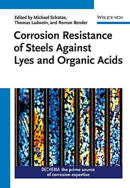 Livre Relié Corrosion Resistance of Steels Against Lyes and Organic Acids de 