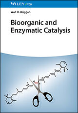 Livre Relié Bioorganic and Enzymatic Catalysis de Wolf-Dietrich Woggon