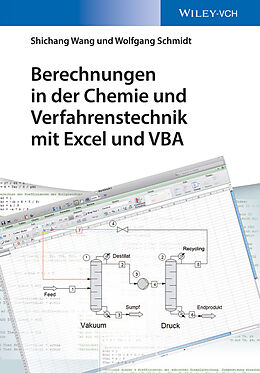 Kartonierter Einband Berechnungen in der Chemie und Verfahrenstechnik mit Excel und VBA von Shichang Wang, Wolfgang Schmidt